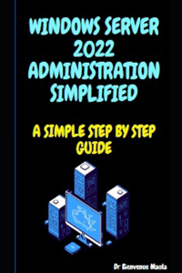 Windows Server 2022 Administration Simplified