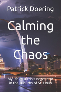 Calming the Chaos