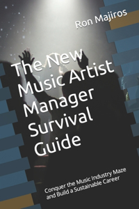 The New Artist Manager Survival Guide