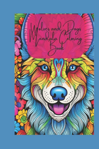 Wolves and Dogs Mandala Coloring Book for Adults