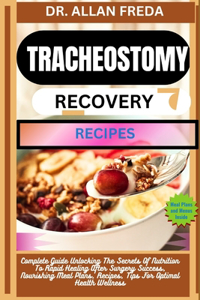 Tracheostomy Recovery Recipes