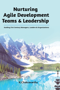 Nurturing Agile Development Teams & Leadership