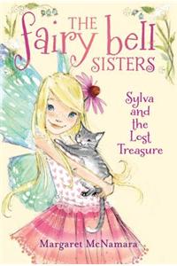 The Fairy Bell Sisters #5: Sylva and the Lost Treasure