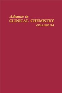 Advances in Clinical Chemistry Vol 24