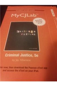 NEW MyLab Criminal Justice with Pearson eText -- Access Card -- for Criminal Justice