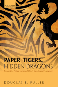 Paper Tigers, Hidden Dragons