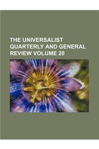 The Universalist Quarterly and General Review Volume 20