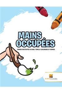 Mains Occupées