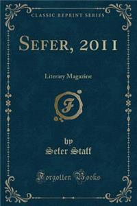 Sefer, 2011: Literary Magazine (Classic Reprint)