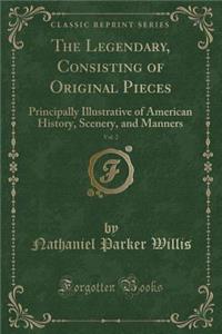 The Legendary, Consisting of Original Pieces, Vol. 2