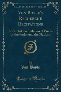 Von Boyle's Recherché Recitations