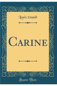 Carine (Classic Reprint)