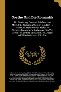 Goethe Und Die Romantik