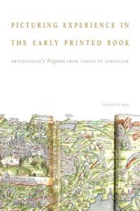 Picturing Experience in the Early Printed Book