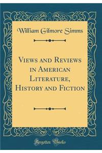Views and Reviews in American Literature, History and Fiction (Classic Reprint)
