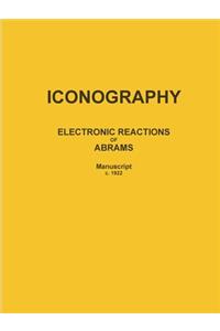 Iconography: ELECTRONIC REACTIONS OF ABRAMS (Manuscript c. 1922)