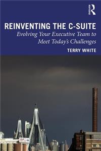 Reinventing the C-Suite