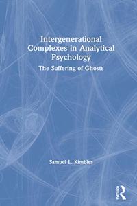 Intergenerational Complexes in Analytical Psychology