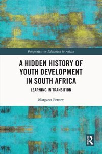 A Hidden History of Youth Development in South Africa