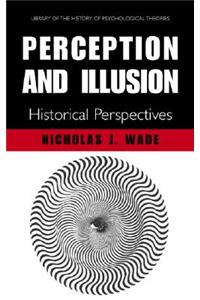 Perception and Illusion: Historical Perspectives