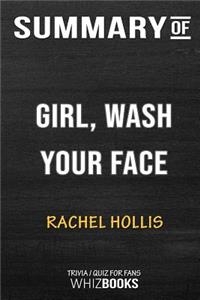 Summary of Girl, Wash Your Face