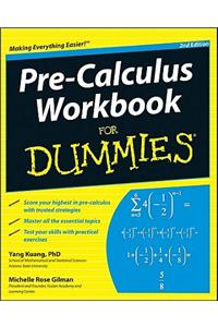 Pre-Calculus Workbook for Dummies