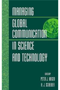 Managing Global Communication in Science and Technology