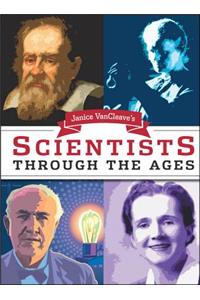 Janice VanCleave's Scientists Through the Ages