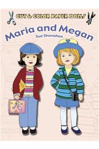 Cut & Color Paper Dolls: Maria and Megan