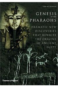 Genesis of the Pharaohs
