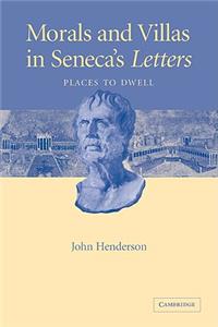 Morals and Villas in Seneca's Letters