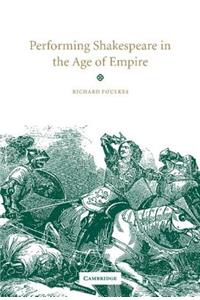 Performing Shakespeare in the Age of Empire