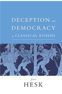 Deception and Democracy in Classical Athens