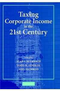 Taxing Corporate Income in the 21st Century