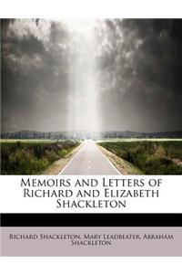 Memoirs and Letters of Richard and Elizabeth Shackleton