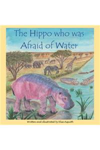 The Hippo who was Afraid of Water