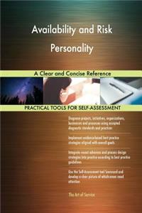 Availability and Risk Personality A Clear and Concise Reference