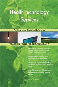 Health technology Services A Clear and Concise Reference