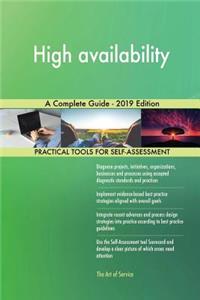 High availability A Complete Guide - 2019 Edition