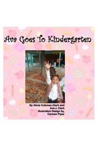 Ava Goes To Kindergarten