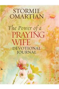 The Power of a Praying Wife Devotional Journal