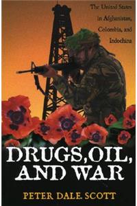 Drugs, Oil, and War
