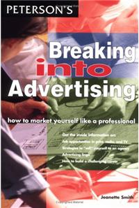 Breaking into Advertising (Breaking Into... Series)