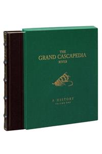 Grand Cascapedia River: A History: Volume 1