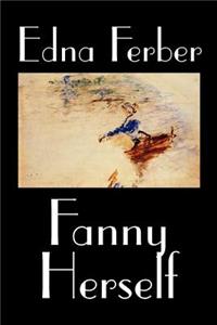 Fanny Herself by Edna Ferber, Fiction