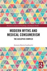 Modern Myths and Medical Consumerism