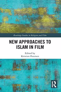 New Approaches to Islam in Film