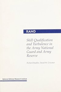 Skill Qualification and Turbulence in the Army National Guard and Army Reserve