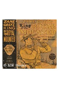 King of the Royal Mounted and the Great Jewel Mystery