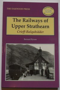 Railways of Upper Strathearn, Crieff - Balquhidder